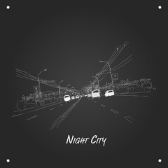 Poster - Cars on night city road, sketch for your design