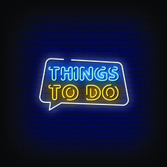 Wall Mural - Things To Do Neon Signs Style Text Vector