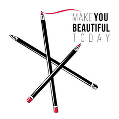 Sticker - Trendy greeting card with makeup pencils and make you beautiful today text. Professional makeup artist background. Black fashion illustration on white background. Hand drawn art in watercolor style