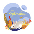 © MySunShine - Monthly calendar page with text Hello September and cute character rabbit. Colorful autumn card or background with white hear, yellow falling leaves - grass and berries. Vector illustration.