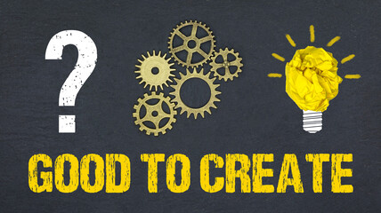 Poster - Good to create