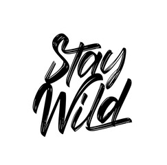 Leinwandbilder - Vector handwritten calligraphic brush lettering of Stay Wild