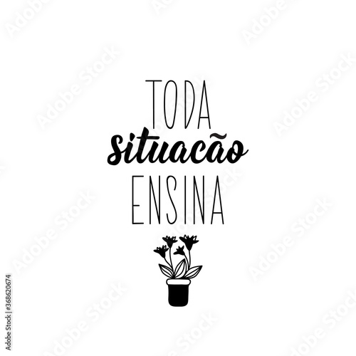 Cuadros en Lienzo Every situation teaches in Portuguese