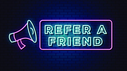 Refer a friend neon sign, design element, light banner, announcement neon signboard.