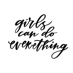 Wall Mural - Hand lettering poster. Girls can do everething. Motivational phrase Girl power concept. Creative poster design