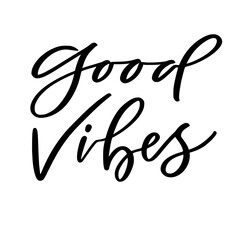 Wall Mural - Hand lettering poster. Good vibes. Motivational calligraphy. Creative poster design
