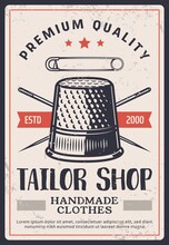 Tailor Shop Vintage Poster, Sewing Fashion And Textile Craft Design, Dressmaking Salon, Vector. Seamstress Tailoring And Needlework Craft For Handmade Clothes, Tailor Shop Needles, Pins And Thimble