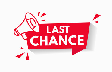 Last chance sale offer promo stamp red vector icon illustration with megaphone. Promotion stiker of last minute limited sale deal. Label for special price sign bagde design. V1