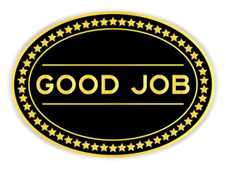 Sticker - Black and gold color sticker with word good job on white background