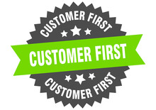 Customer First Round Isolated Ribbon Label. Customer First Sign