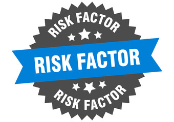 risk factor round isolated ribbon label. risk factor sign