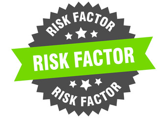 risk factor round isolated ribbon label. risk factor sign