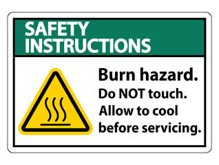 Safety Instructions Burn hazard safety,Do not touch label Sign on white background