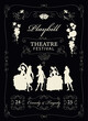 Playbill for a Theatre festival with silhouettes of actors in Baroque costumes on the black background. Vector theater poster or banner in retro style on the theme of theatrical art