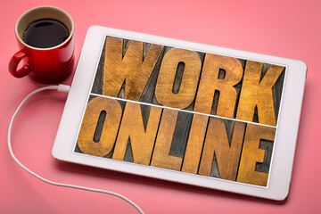 Canvas Print - work online - word abstract in vintage letterpress wood type on a digital tablet with coffee, networ