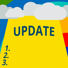 Wall Mural - text sign showing update. business photo showcasing by adding up to date information or making corre
