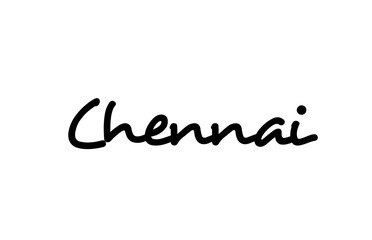 Wall Mural - Chennai city handwritten word text hand lettering. Calligraphy text. Typography in black color