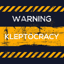 Warning Sign (kleptocracy), Vector Illustration.	
