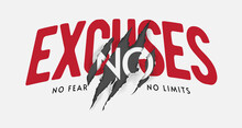 No Excuses Graphic Slogan With Claw Mark Vector Illustration
