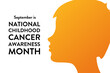 © bulgn - September is National Childhood Cancer Awareness Month. Template for background, banner, card, poster with text inscription. Vector EPS10 illustration.
