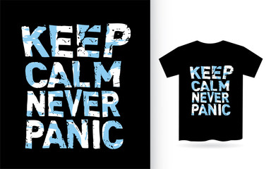 Wall Mural - Keep calm never panic typography for t shirt print