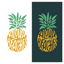Aloha Beaches Pineapple Lettering Quote Art. Vector Illustration.