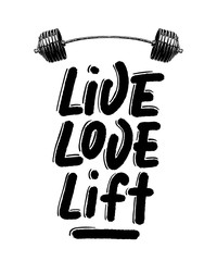 Wall Mural - Vector poster with hand drawn unique lettering design element for wall art, decoration, t-shirt prints. Live, love, lift with barbell. Gym motivational and inspirational quote, handwritten typography.