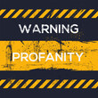 © khaled - Warning sign (profanity), vector illustration.