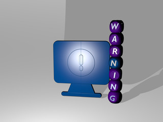 warning text beside the 3D icon - 3D illustration for sign and background