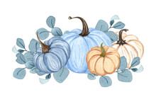 Watercolor Pumpkin Composition, Floral Pumpkins, Halloween Clip Art, Autumn Design Elements, Fall Arrangement Of Blue And White Pumpkins. Harvest Illustration Isolated On White Background