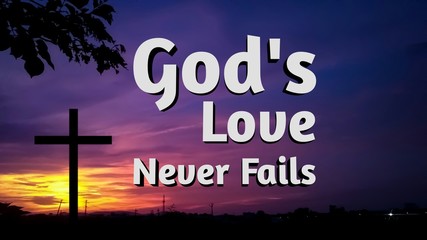 Wall Mural - bible words about gods love never fails with jesus cross and   colorful evening background