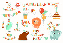 Vector Set For Child Birthday. First Birthday Cute Animals: Cartoon Mouse, Elephant, Owl. Festive Cake, Flags, Gifts, Motivational Phrases: You Are Beautiful, The First Birthday Party, Congratulations