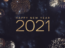 Happy New Year 2021 Text Holiday Graphic With Gold Fireworks In Night Sky