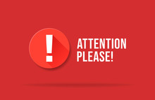 Red Attention Please Bubble Isolated On Red. Important Message Popup