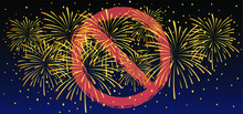 Forbidden, No Firework Background Sign. Do Not Fireworks In The Night. Stop Halt Allowed, No Ban. Forbid For Party, Festival And Event Sign.  Do Not Enter, Illegal Fire Work Symlol