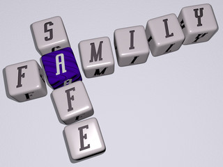 Wall Mural - FAMILY SAFE crossword by cubic dice letters, 3D illustration