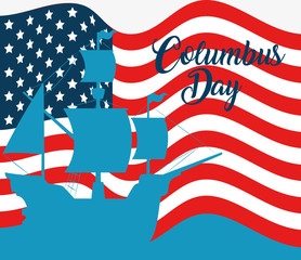 Sticker - happy columbus day national usa holiday, with silhouette ship carabela on background flag united states of america vector illustration design