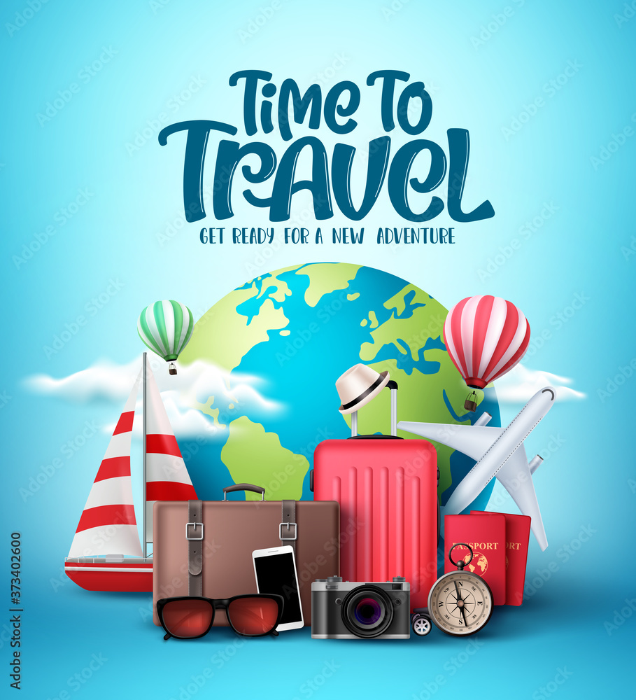 Time to travel the world vector design. Travel and explore the world in ...
