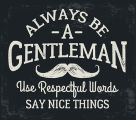 Wall Mural - vintage gentleman typography for apparel t shirt fashion design and or other uses.