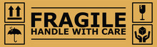 Fragile Or Package Label Stickers Set. (Fragile, Handle With Care, This Way Up, Keep Dry). Black In Color With Brown Background. Square Format. EPS 10 Vectors.

