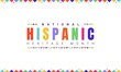 National Hispanic Heritage Month horizontal banner template with colorful text and flags on white background. Influence of Latin American heritage on a world culture