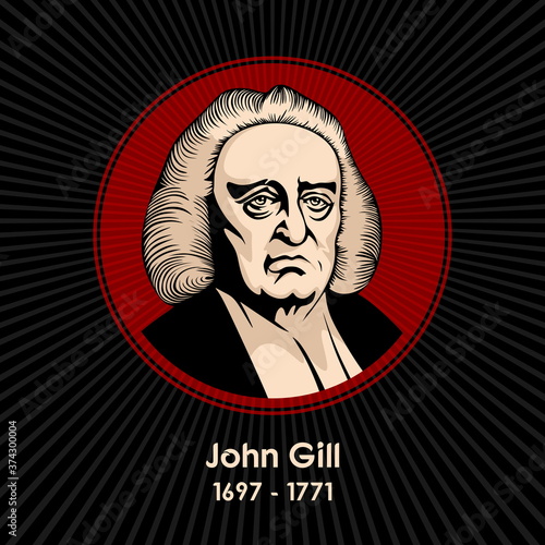 Cuadros en Lienzo John Gill (1697 - 1771) was an English Baptist pastor, biblical scholar, and theologian who held to a firm Calvinistic soteriology