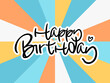 © Анастасия Шеина - Hand drawing black inscription lettering calligraphy text “Happy Birthday” message with colorful background typography poster for postcard, greetings banner. vector invitation to celebration