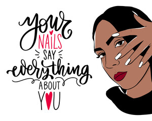 Wall Mural - Beautiful woman face with dark skin, hand with manicure nails and lettering quote.