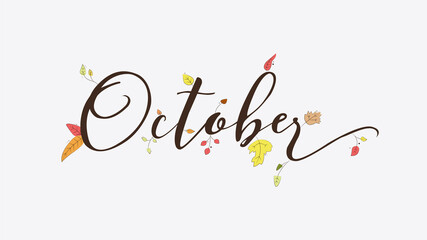  Hand sketched lettering Hello October with leafs drawing. Modern brush calligraphy. Handwritten illustration isolated on white background for cards, posters, banners, logo, tags.