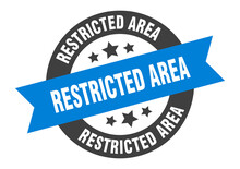 Restricted Area Sign. Round Ribbon Sticker. Isolated Tag