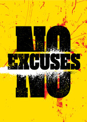 No Excuses. Inspiring Sport Workout Typography Quote Banner On Textured Background. Gym Motivation Print