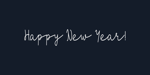 Wall Mural - Happy New Year Text Lettering hand written calligraphic white text isolated on black background vector illustration. usable for web banners, posters and greeting cards