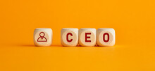 The Word CEO Chief Executive Officer On Wooden Cubes. Boss, Leader Or Top Management Position In A Team Or Business Company Concept.