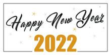 Set Of 2022 Happy New Year Logo Text Design. 2022 Number Design Template. Collection Of 2021 Happy New Year Symbols. Vector Illustration With Black Labels Isolated On White Background. 